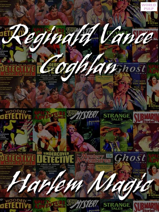 Title details for Harlem Magic by Reginald Vance Coghlan - Available